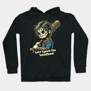 Let's Lynch The Landlord Hoodie